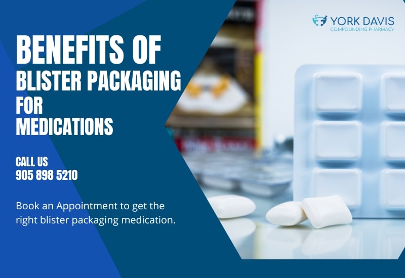 benefits of blister packaging for medications